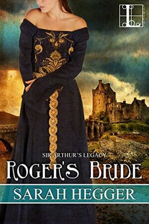 Roger's Bride by Sarah Hegger