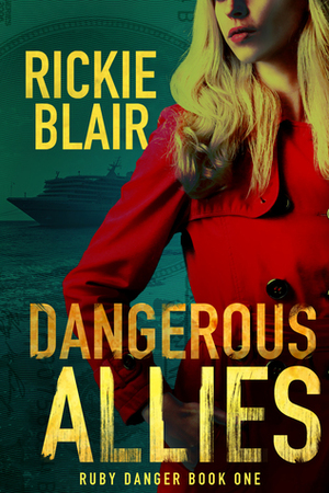 Dangerous Allies by Rickie Blair