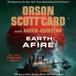 Earth Afire by Orson Scott Card, Aaron Johnson