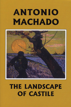 Campos De Castillo / The Landscape Of Castile by Antonio Machado, Mary G. Berg, Dennis Maloney
