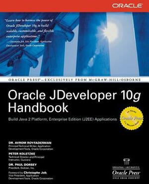 Oracle JDeveloper 10g Handbook by Peter Koletzke, Paul Dorsey, Avrom Roy-Faderman