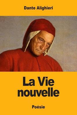 Vie Nouvelle by Dante Alighieri