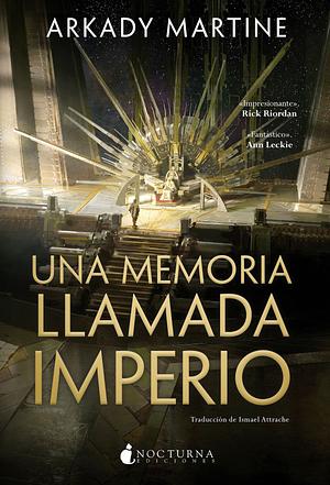 Una memoria llamada imperio by Arkady Martine