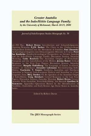 Greater Anatolia and the Indo-Hittite Language Family by Robert Drews