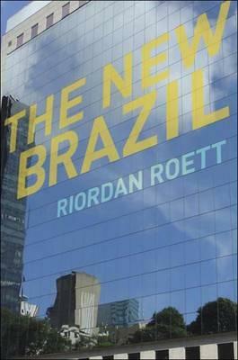 The New Brazil by Riordan Roett