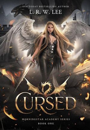Cursed: A Gripping Young Adult Supernatural Fantasy by L. R. W. Lee