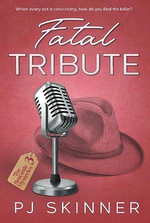  Fatal Tribute by Pj Skinner