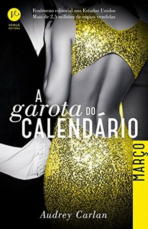 A garota do calendário: Março by Audrey Carlan