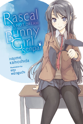 Rascal Does Not Dream of Bunny Girl Senpai (Light Novel) by Hajime Kamoshida