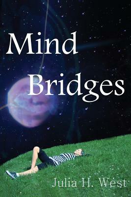 Mind Bridges: Seven Facets of Magic by Julia H. West