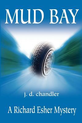 Mud Bay by J.D. Chandler