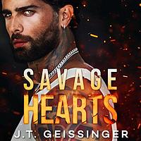 Savage Hearts by J.T. Geissinger