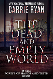 The Dead and Empty World by Carrie Ryan