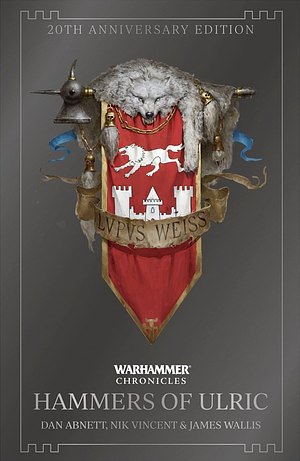 Hammers of Ulric by James Wallis, Dan Abnett, Nik Vincent