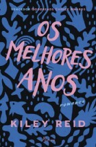 Os Melhores Anos by Kiley Reid