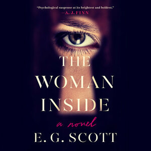The Woman Inside by E.G. Scott