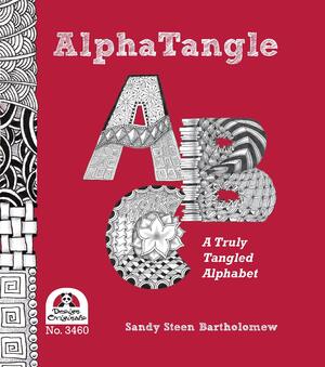 Alpha Tangle - A Truly Tangled Alphabet by Sandy Steen Bartholomew, Suzanne McNeill