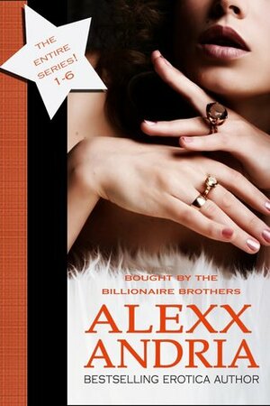 Bought by the Billionaire Brothers Bundle by Alexx Andria