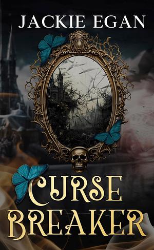 Curse Breaker by Jackie Egan