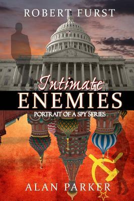 Intimate Enemies by Alan Parker, Robert Furst