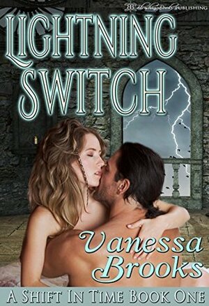 Lightning Switch (A Shift in Time, #1) by Vanessa Brooks