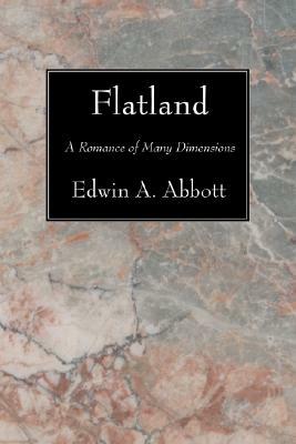 Flatland by Edwin A. Abbott