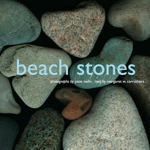 Beach Stones by Josie Iselin