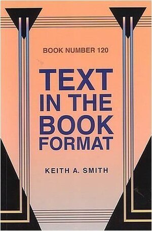 Text in the Book Format by Keith A. Smith