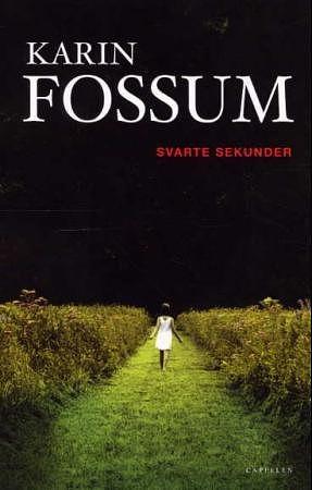 Svarte sekunder: kriminalroman by Karin Fossum
