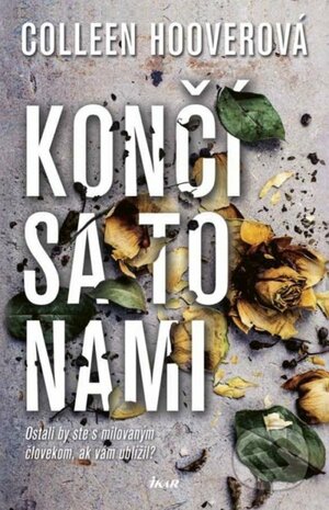 Končí sa to nami by Colleen Hoover