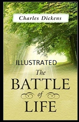 The Battle of Life Illustrated by Charles Dickens