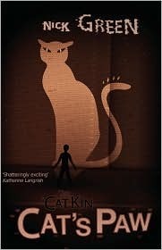 The Cat Kin: Cat's Paw by Nick Green