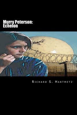 Murry Peterson: Echelon by Richard S. Hartmetz