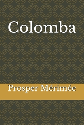 Colomba by Prosper Mérimée