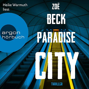 Paradise City by Zoë Beck