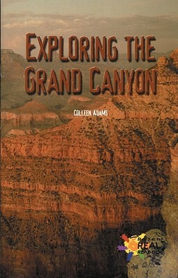 Exploring the Grand Canyon by Colleen Adams