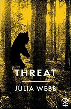 Threat by Julia Webb