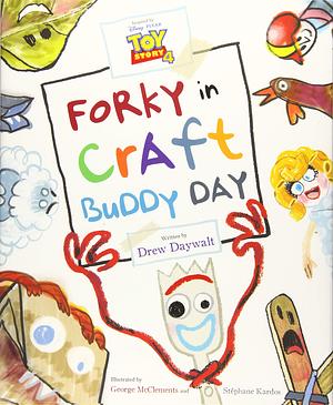 Forky in Craft Buddy Day by Drew Daywalt