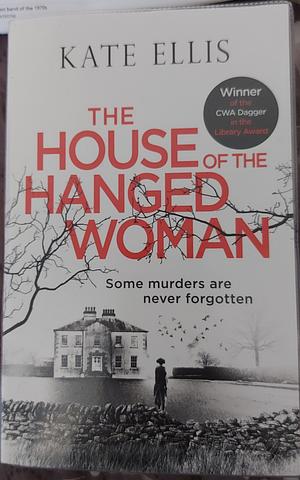 The House of the Hanged Woman by Kate Ellis