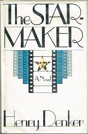 The Starmaker by Henry Denker