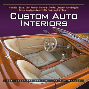 Custom Auto Interiors by Don Taylor, Ron Mangus