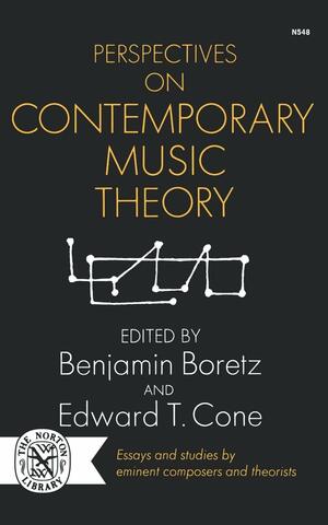 Perspectives on Contemporary Music Theory by Benjamin Boretz