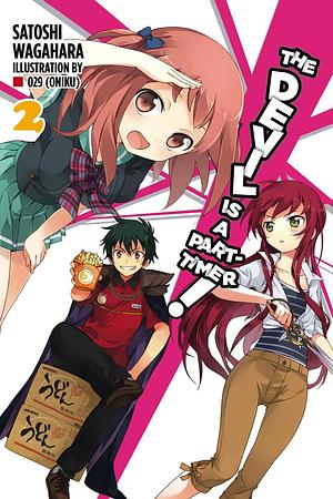 The Devil is a Part-Timer Light Novel, Vol. 2 by Satoshi Wagahara, Satoshi Wagahara, Satoshi Wagahara