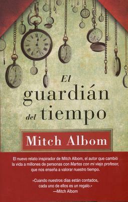 El Guardian del Tiempo by Mitch Albom