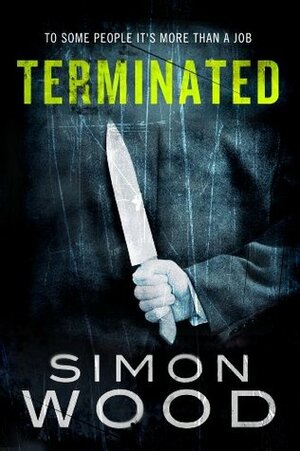 Terminated by Simon Wood