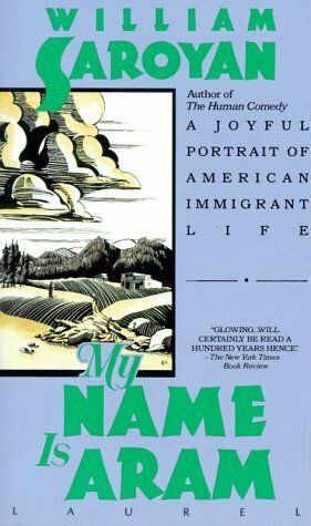 My Name is Aram by William Saroyan, Don Freeman