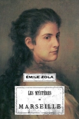 Les mystères de Marseille by Émile Zola