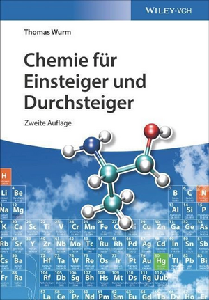 Chemie fur Einsteiger und Durchsteiger by Thomas Wurm