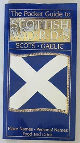 Pocket Guide to Scottish Words by Iseabail Macleod