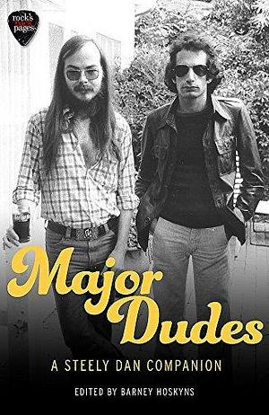 Major Dudes by Barney Hoskyns, Barney Hoskyns